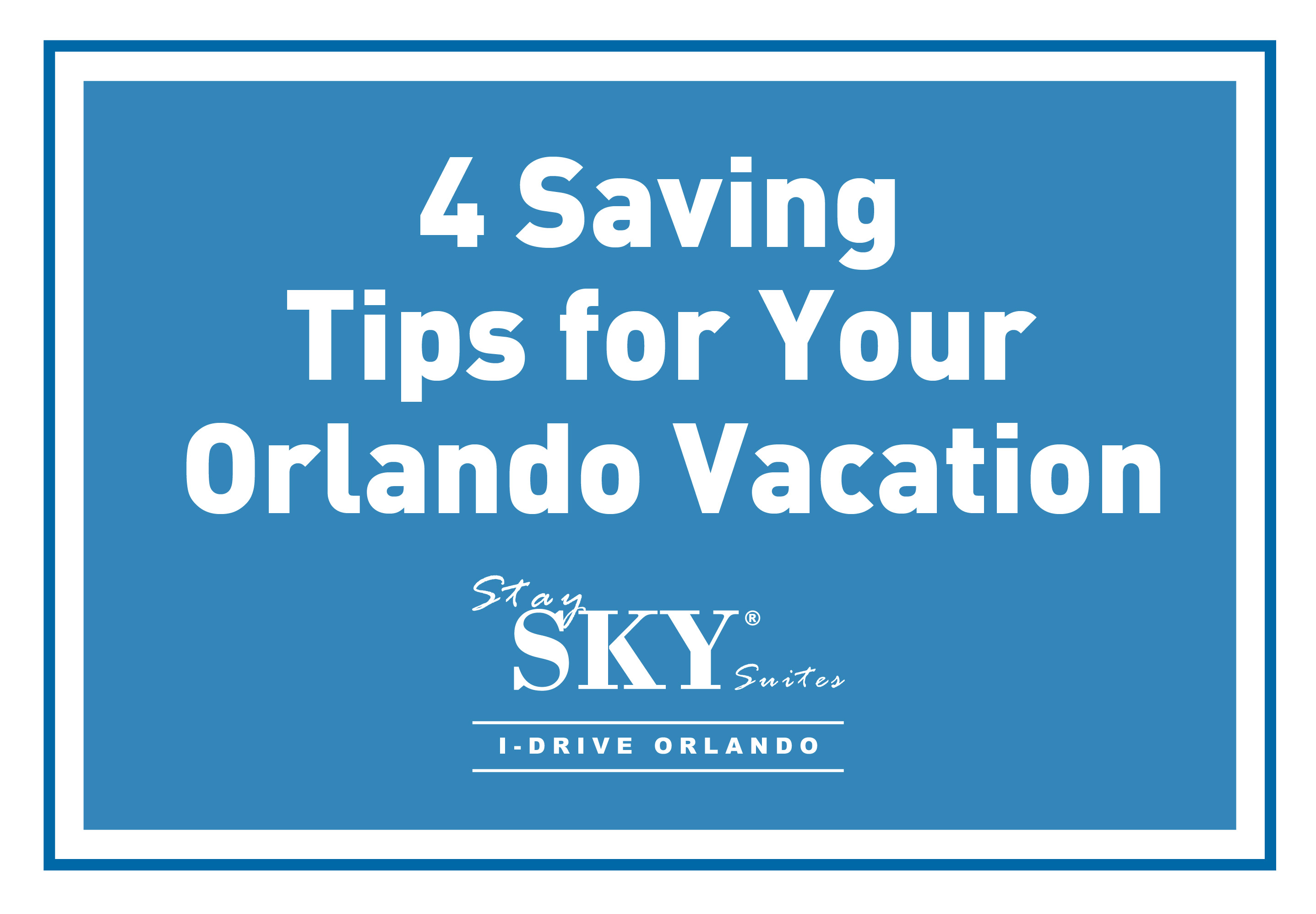 StaySky Suites I - Drive - Orlando Resorts - 4Savings
