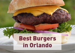 Best Burgers in Orlando - staySky suites I-Drive Orlando